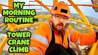 MY MORNING ROUTINE + TOWER CRANE CLIMB  Episode 2 2023