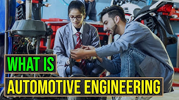What Is Automotive Engineering?