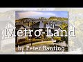 Capture de la vidéo Metro Land By Peter Banting