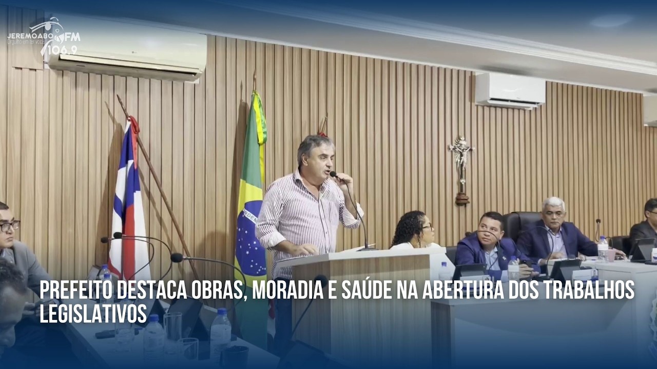 PREFEITO DESTACA OBRAS, MORADIA E SAÚDE NA ABERTURA DOS TRABALHOS LEGISLATIVOS