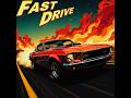 Max Musc - Fast Drive (2025 Remastered) (Official Audio)