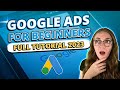 The FULL Guide to Google Ads For Beginners in 2022