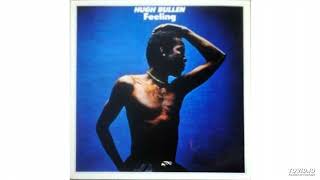 Hugh Bullen - Feeling (Full Album)