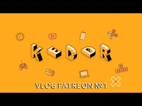 Vlog patreon №1
