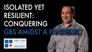 Isolated Yet Resilient: Conquering GBS Amidst a Pandemic by GBS-CIDP Canada 578 views 2 months ago 12 minutes, 27 seconds