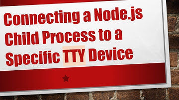 Connecting a Node.js Child Process to a Specific TTY Device