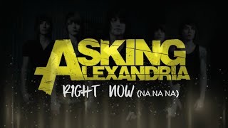 Asking Alexandria - Right Now (Na Na Na) | lirik dan terjemahan (Indonesia)