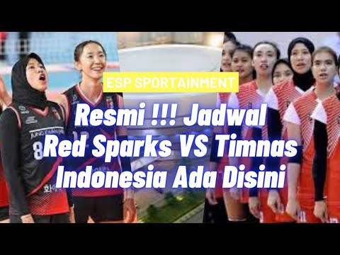Resmi❗Jadwal Red Sparks VS Timnas Voli Putri Indonesia | Pembukaan Pro Liga 2024 | @Espsportainment