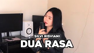 DUA RASA AKUSTIK ~ SILVI RISVIANI (COVER)