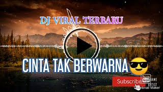DJ THOMAS TERBARU CINTA TAK BERWARNA