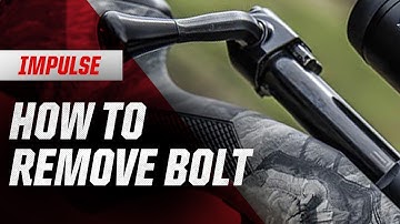 Impulse | How to Remove the Bolt