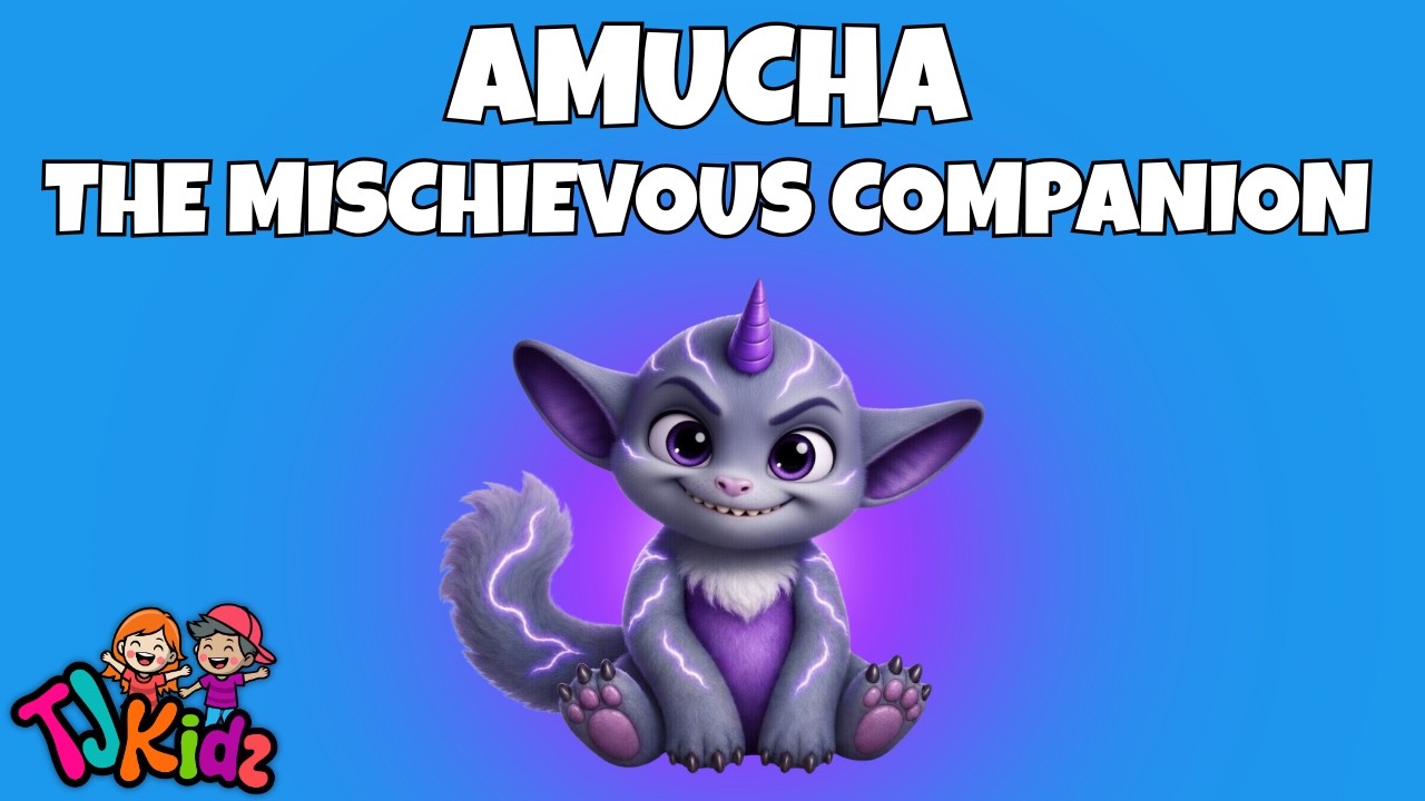 AMUCHA – The Mischievous Companion | TJKidz Super Fun Stories