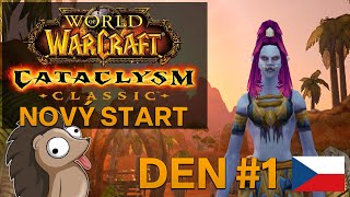 Cataclysm Classic | NOVÝ START | Honzaj | DEN #1 | World of Warcraft CZ Gameplay