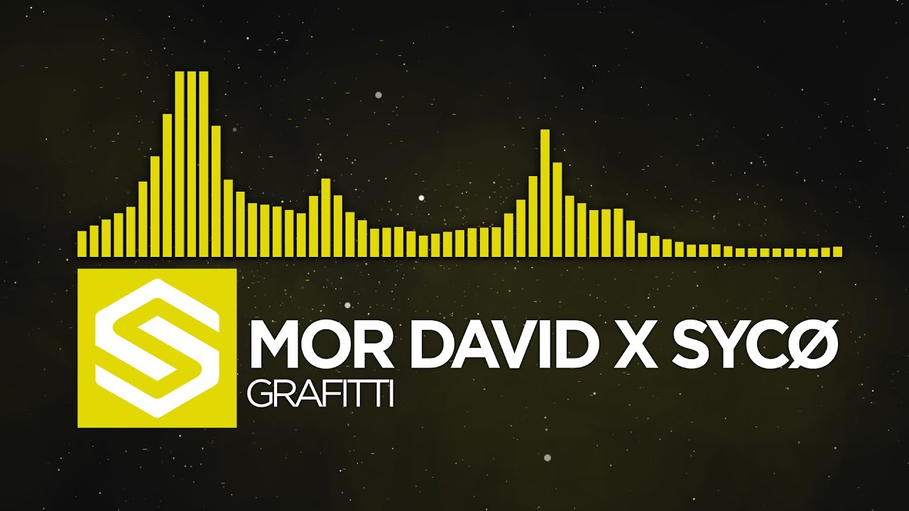 [Electro House] Mor David X Sycø - Graffiti -  ᠌
