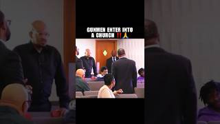 GUNMEN ENTER INTO A CHURCH & GET SAVED ‼️😳