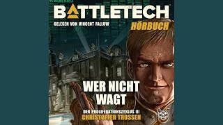 Kapitel 02 - Battletech - Wer nicht wagt