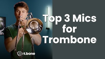 Top 3 Microphones for Trombone | Comparison | the t.bone