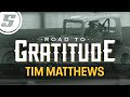 Road to Gratitude Tim Matthews