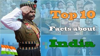 Top 10 Facts About India [Independence day