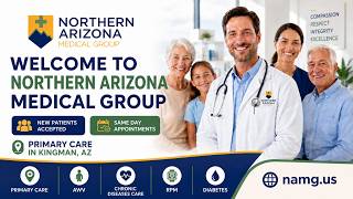 NAMGWelcome to Northern Arizona Medical Group | Primary Care in Kingman, AZ #primarycare #kingmanaz
