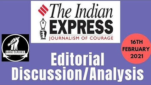 16th February 2021 | Gargi Classes Indian Express Editorial Analysis/Discussion