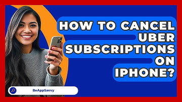How To Cancel Uber Subscriptions On iPhone? - Be App Savvy