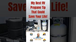 The Best RV Propane Tip I Can Give You That Can Save Your Life!!!