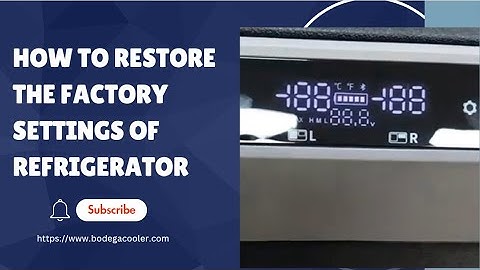 How to Restore The Factory Settings of BODEGAcolor TWW Series Car Refrigerator