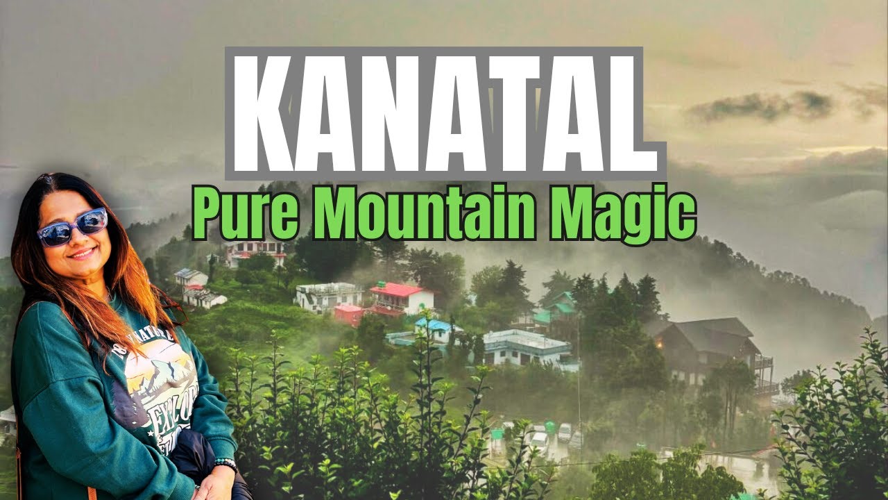 Kanatal Uttarakhand | Snow Peaks, Forest Trails & Slow Travel Bliss 