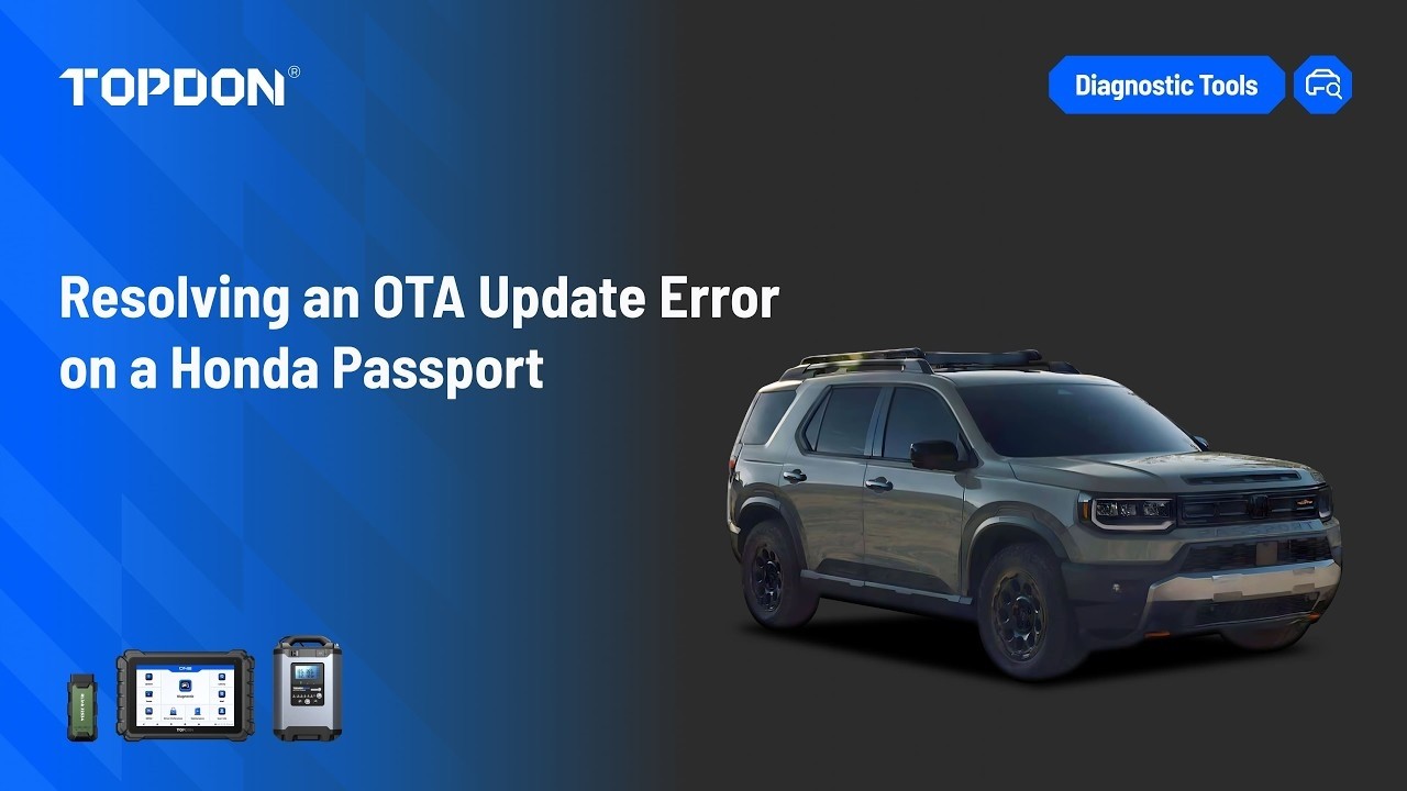 Solved Honda Passport 2026 OTA Update Error by Topdon ONE & J2534