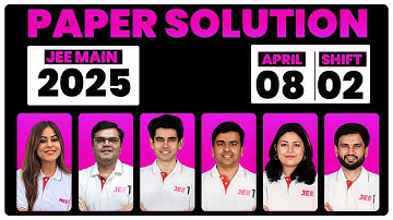 JEE Main 2025 Paper Solutions - 8th Apr - Shift 2 | JEE 2025 Paper Discussion #jee1 #jee2025
