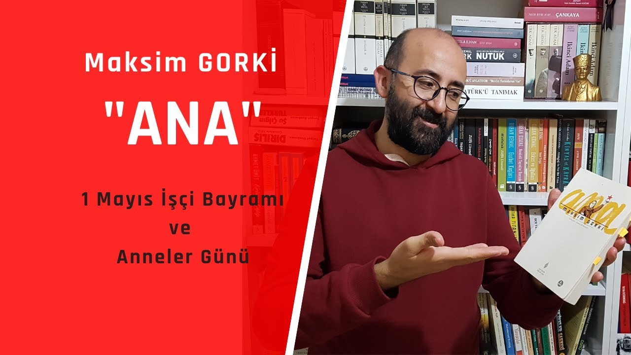 Emek Kokan Bir Roman | ANA |  MAKSİM GORKİ