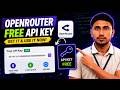 How to Get Api Key from OpenRouter for Free