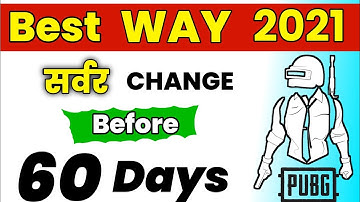 How To Change Server In Pubg Mobile Before 60 days