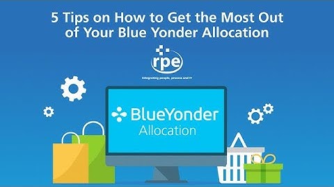 5 Ways to Improve Blue Yonder Allocation Usage (Blue Yonder Retail Allocation)