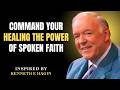 YOU CAN BE HEALED IN 60 SECONDS — The COMMAND OF FAITH Jesus Taught | Kenneth E. Hagin