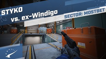 STYKO vs. ex-Windigo - SECTOR: MOSTBET