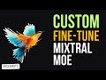 Finetune mixtral 8x7b moe on custom data  step by step guide