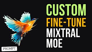 Fine-tune Mixtral 8x7B (MoE) on Custom Data - Step by Step Guide