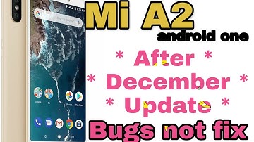 Mi A2 Bug fix And improve system December Update