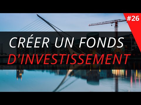 Vidéo: Comment Créer Une Société D'investissement