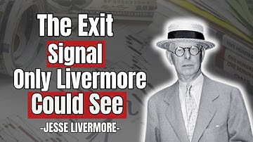 The Moment He Knew It Was Time to Exit — Livermore’s Secret Timing Rule