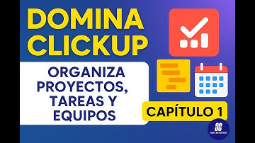 "Domina ClickUp: La Mejor Herramienta para Proyectos, Tareas y Equipos | Tutorial 1"