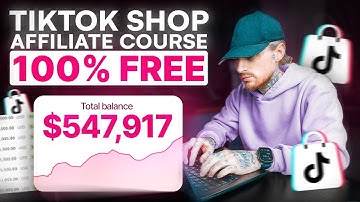 Full TikTok Shop Affiliate Course for Beginners (100% FREE)