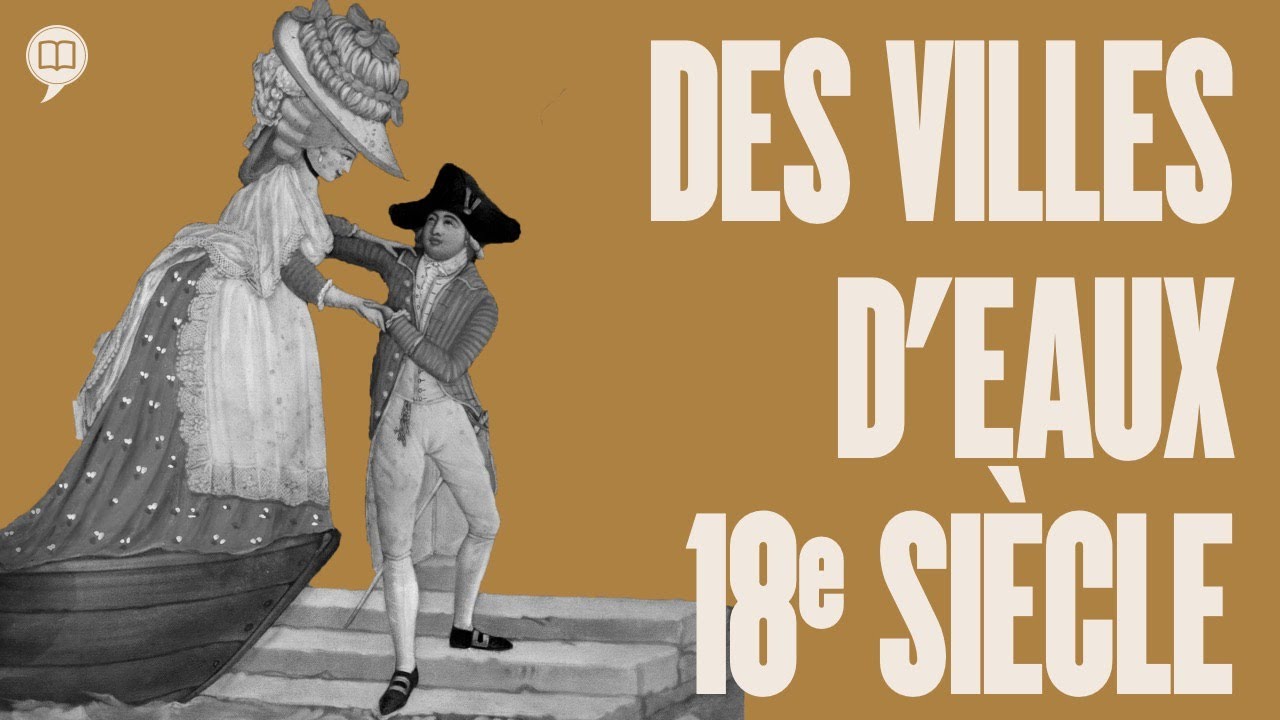 Détente et repos, les villes d'eaux au 18e siècle | L'Histoire nous le dira #113