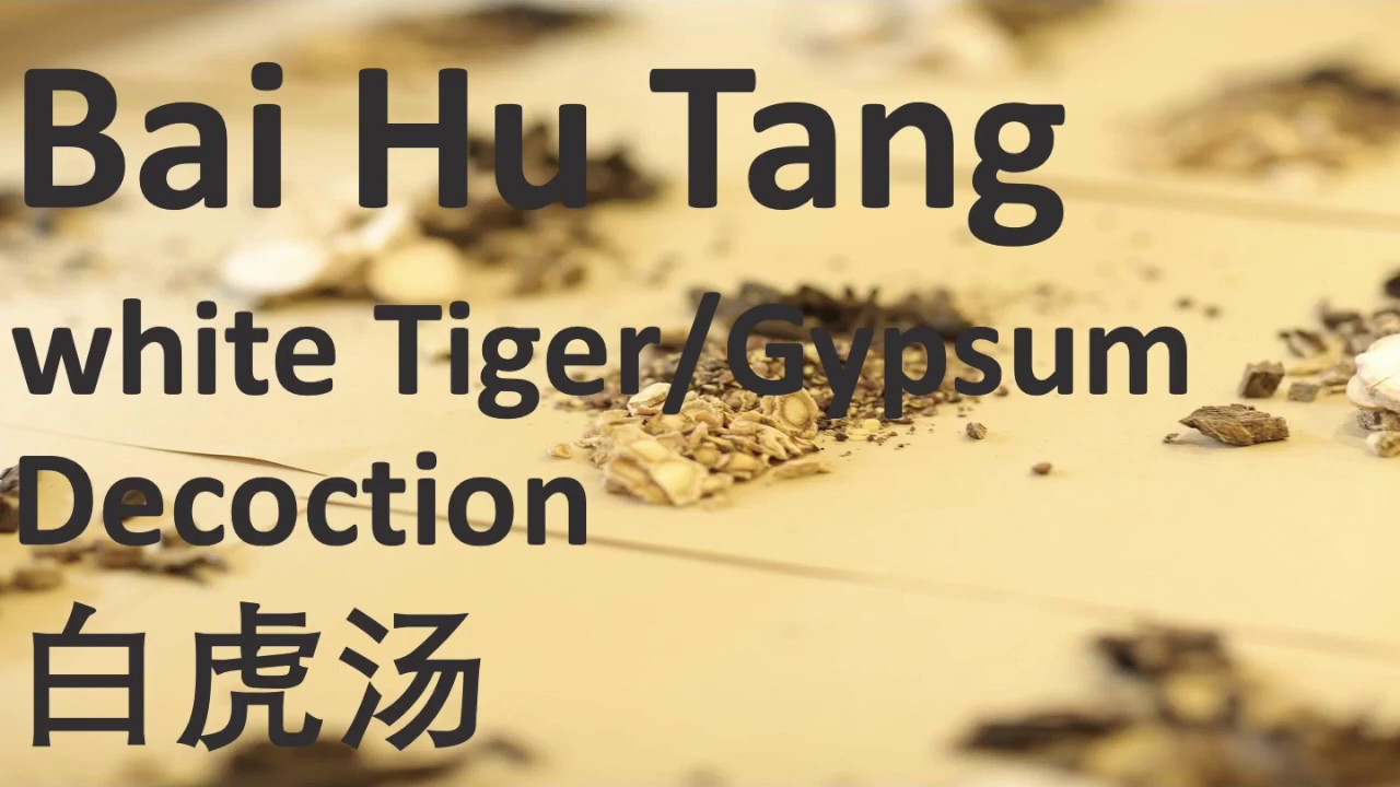 31 Chinese Herbal Medicine/Formula, TCM, Bai Hu Tang (White Tiger ...