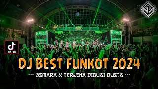 DJ BEST FUNKOT 2024 ‼️ ASMARA X DIRIKU TERGODA ‼️ TERLENA DIBUAI DUSTA ‼️ DJ NA OFFICIAL
