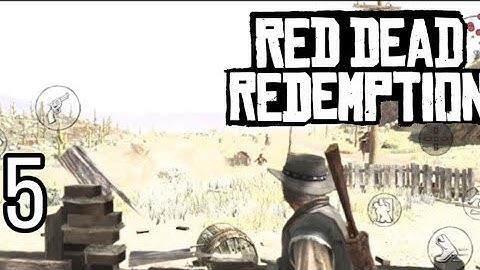 RED DEAD REDEMPTION MOBILE WALKTHROUGH GAMEPLAY PART-5 @Netflix @RockstarGames 