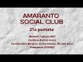 Amaranto social club  puntata 21