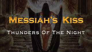 Messiahs Kiss - Thunders Of The Night (Lyrics)